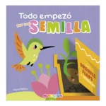 Libro Flaps Todo Empezó por una Semilla Mundicrom