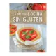 Libro La Mejor Cocina sin Gluten Libsa