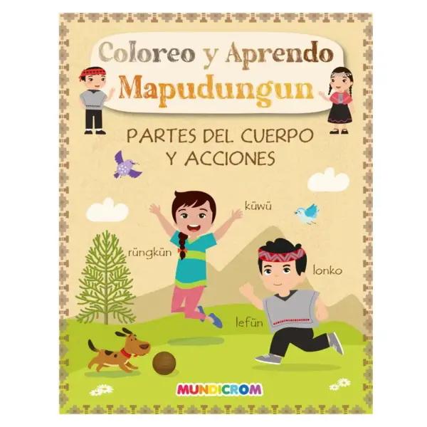 Libro Colorea y Aprende Partes del Cuerpo y Acciones Mundicrom