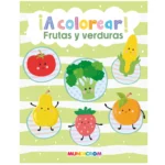 Libro A Colorear Frutas y Verduras Mundicrom