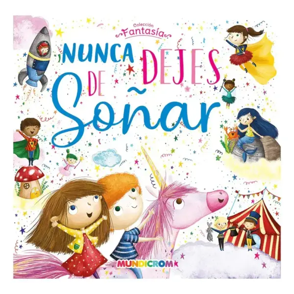 Libro de Fantasía Nunca dejas de Soñar Mundicrom
