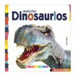 Libro Aula del Saber Insolitos Dinosaurios Mundicrom