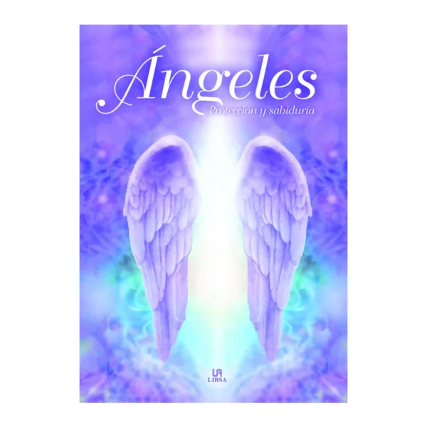 Libro Angeles, Proteccion y Sabiduria Libsa