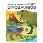 Libro Recorre el Mundo de los Dinosaurios Mundicrom