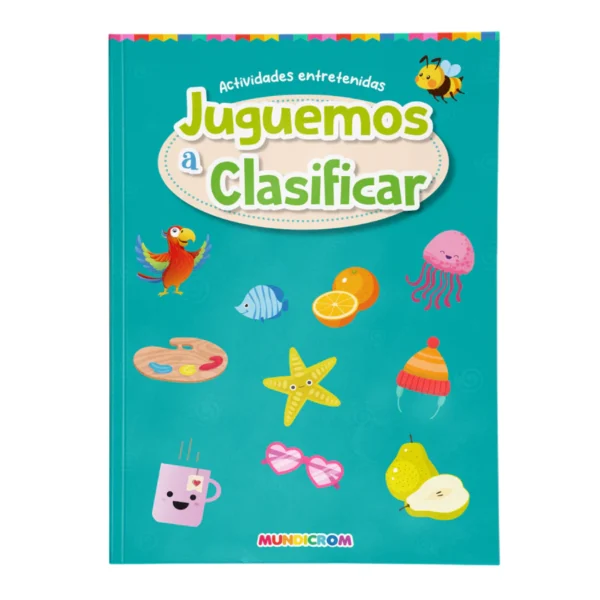 Libro Actividades Entretenidas Juguemos a Clasificar Mundicrom