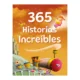 Libro 365 Historias Increibles Mundicrom