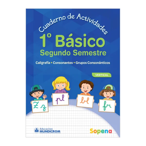 Cuaderno Actividades 1° Basico 2° Semestre Vertical Sopena