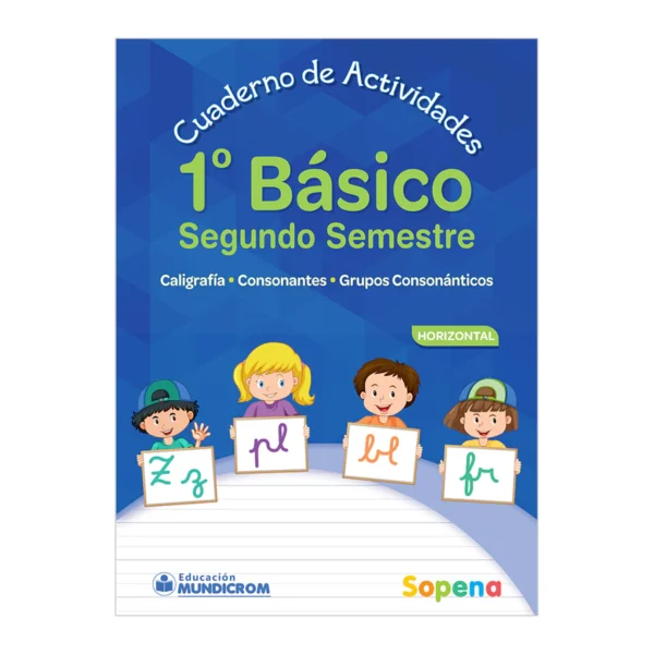 Cuaderno Actividades 1° Basico 2° Semestre Horizontal Sopena