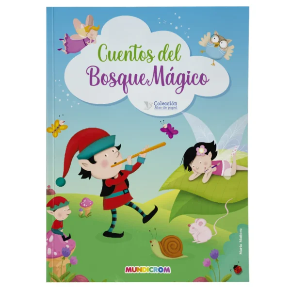 Cuentos del Bosque Magico - Coleccion Alas de Papel Mundicrom