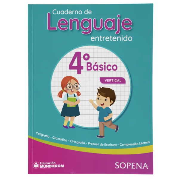 Cuaderno de Lenguaje Entretenido 4°Basico Vertical Sopena