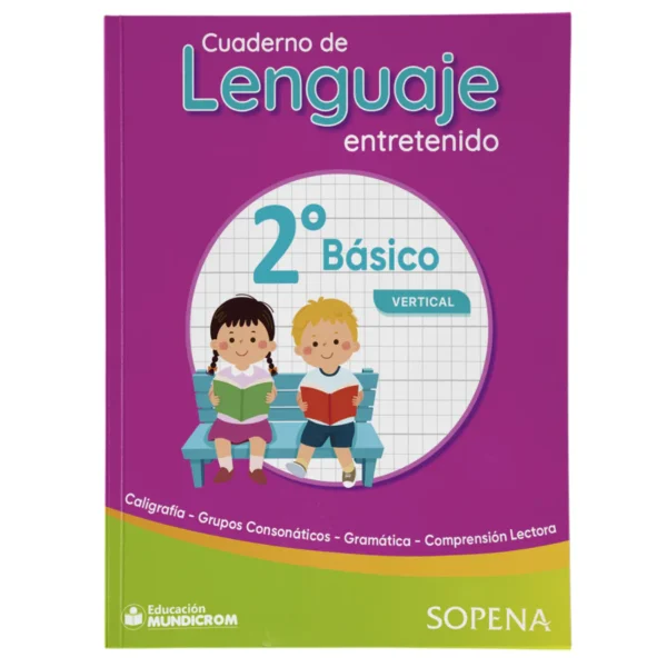 Cuaderno de Lenguaje Entretenido 2°Basico Vertical Sopena